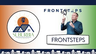 Caught in Suburbia: Using Frontsteps