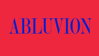 Abluvion Meaning?