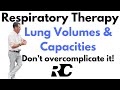 Respiratory therapy  lung volumes and capacities