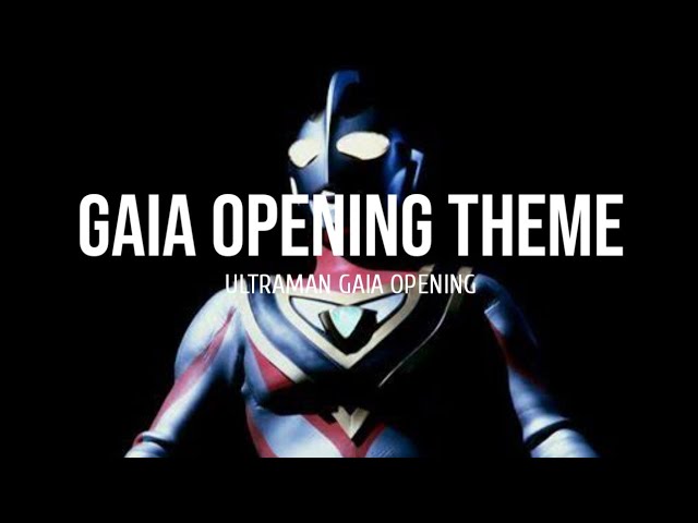 Ultraman Gaia opening(Lyrics) class=