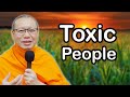 How to handle toxic people strategies for a healthierlife  buddhist meditation talk