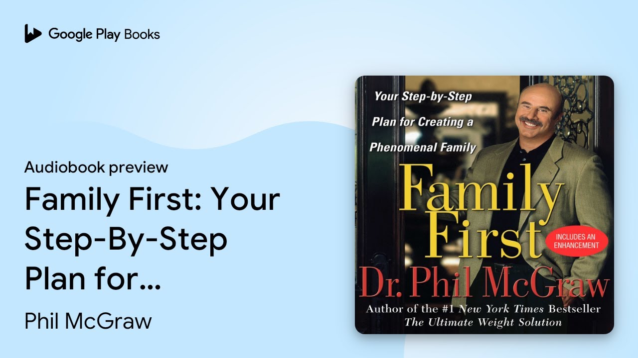 Family First: Your Step-By-Step Plan for… by Phil McGraw · Audiobook ...