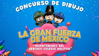 Concurso de dibujo “La Gran Fuerza de México”