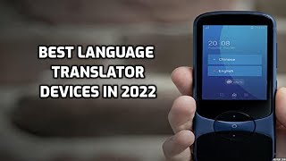 4 Best Language Translator devices in 2025