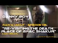 Raw &amp; Uncut Eps. 02 | Danny Boy  Revisits 2pac&#39;s Death Place In Vegas