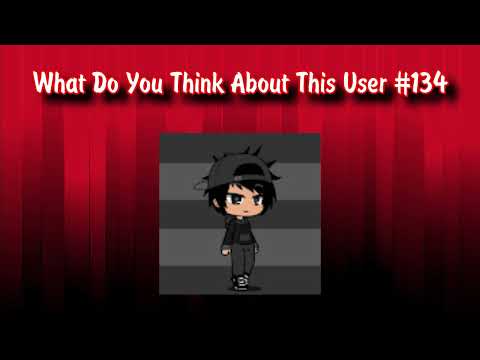 What Do You Think About This User #134