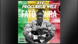 FATO KOURA — AYE PROCUREUR WELE —