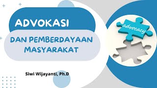 ADVOKASI DAN PEMBERDAYAAN MASYARAKAT