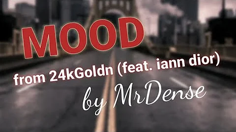 24kGoldn - MOOD (feat. iann dior) (lyrics)