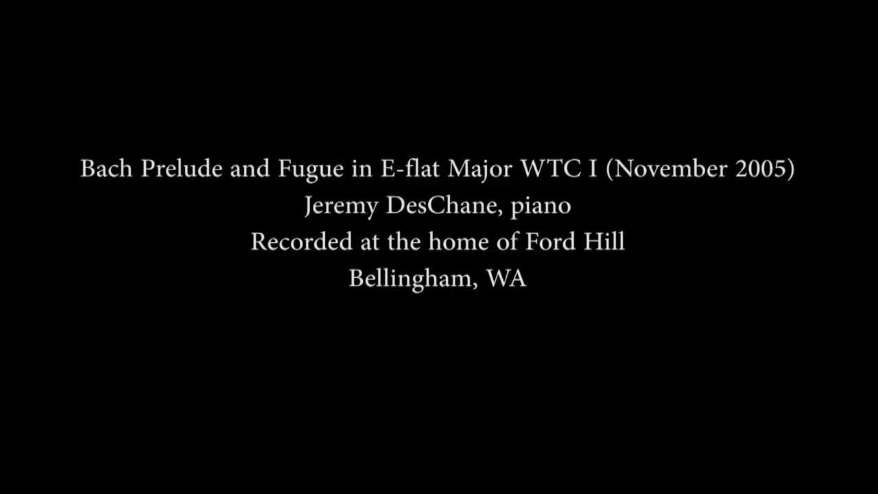 Bach Prelude and Fugue in E flat Major WTC I November 2005