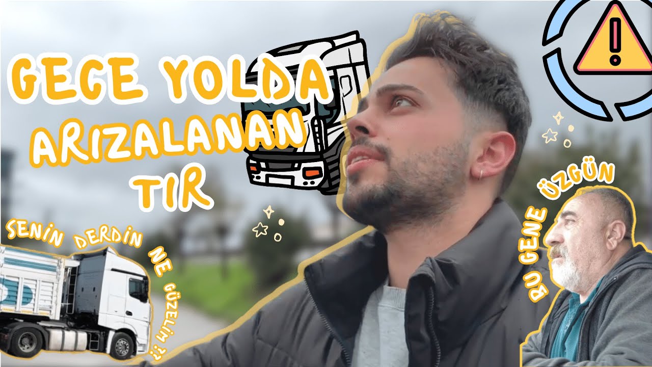 YOLDAYKEN TIR BOZULDU 🚧🚛 | gece yolun ortasında kalmak 🛣️