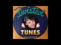 Caught Me One Handed Twisted Tunes Vault 6 Caught Me One Handed Twisted Tunes Vault 6