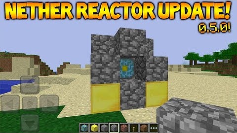 FIRST EVER NETHER REACTOR!! Minecraft Pocket Edition 0.5.0 Update the OLD Nether Reactor Update