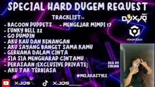 SPECIAL HARD DUGEM PERASAAN [EXCLUSIVE PRIVATE] & AKU KAU DAN KENANGAN DJXJQ™ - REQ BY EYKINN