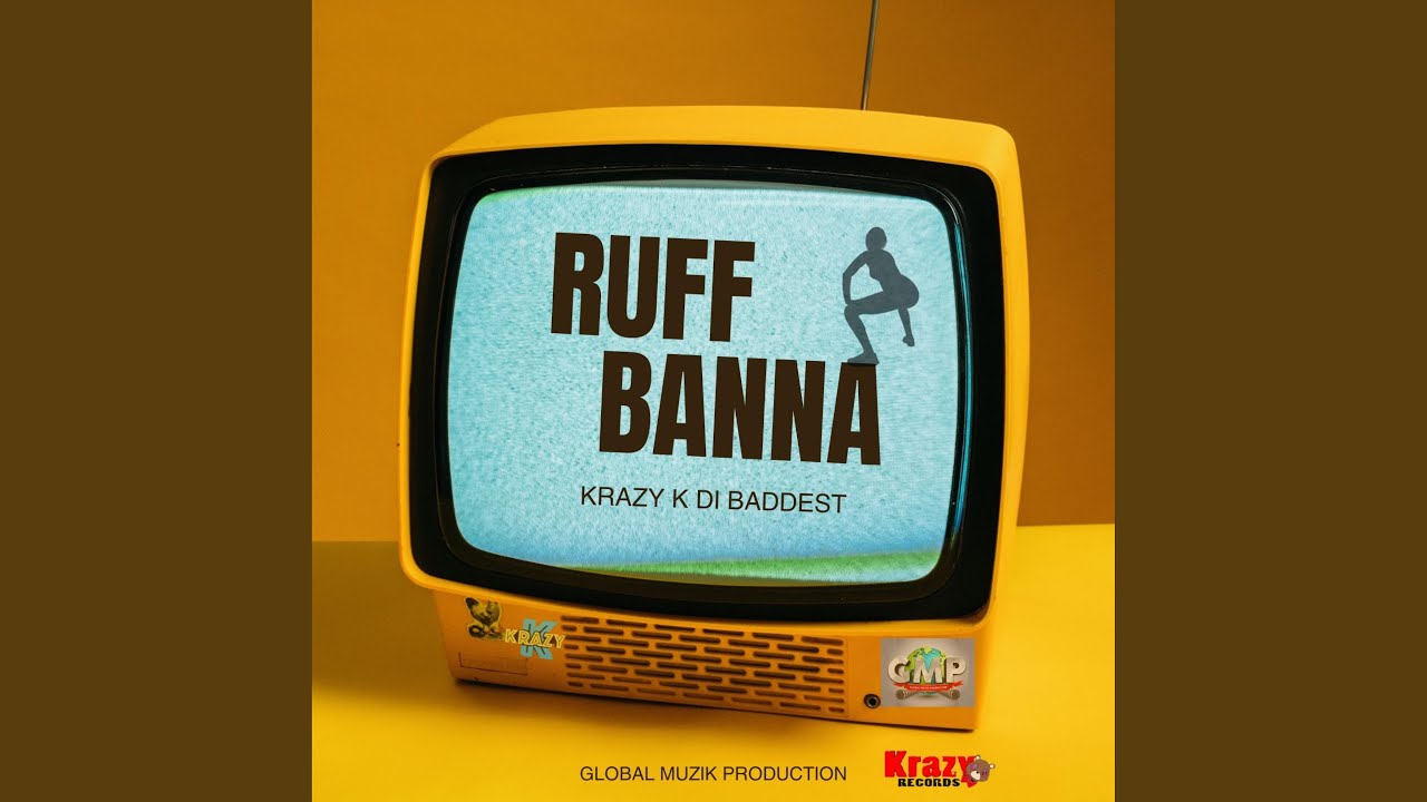 Watch Ruff Banna on YouTube Watch Ruff Banna on YouTube