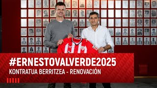 Ernesto Valverde - Renovación - Kontratu berritzea - 2025