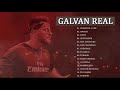 Galvan Real Grandes Exitos 2021 - Galvan Real Mejores Canciones - Mix Lo Mejores Exitos Del 2021