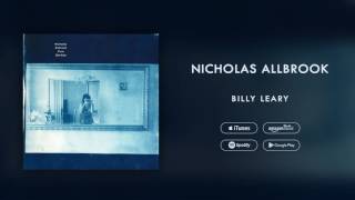 Vignette de la vidéo "Nicholas Allbrook - Billy Leary"