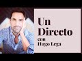 Un Directo con Hugo Lega