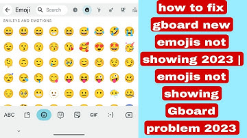 how to fix gboard new emojis not showing 2023 | emojis not showing Gboard problem 2023