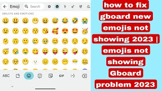 how to fix gboard new emojis not showing 2023 | emojis not showing Gboard problem 2023 screenshot 4