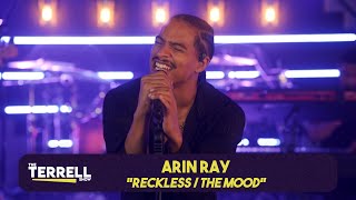 ARIN RAY performs 'Reckless' and 'The Mood' | The TERRELL Show Live!