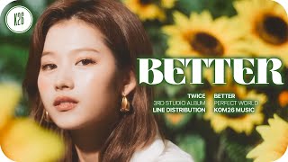 TWICE (トゥワイス) ~ BETTER ~ Line Distribution