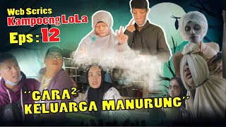 Gara - Gara Keluarga Manurung | Web Series Episode 12 - End #InternetNyaIndonesia