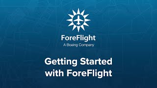 Getting Started with ForeFlight (October 2023)
