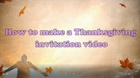 How to Make Thanksgiving Invitation