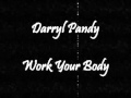 Darryl Pandy - Work Your Body