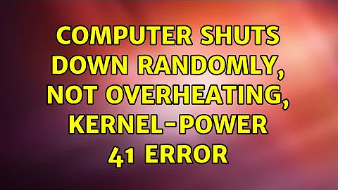 Computer shuts down randomly, not overheating, kernel-power 41 error (3 Solutions!!)