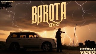 BAROTA SIDHU MOOSE WALA | THE KIDD | LATEST PUNJABI SONGS 2025