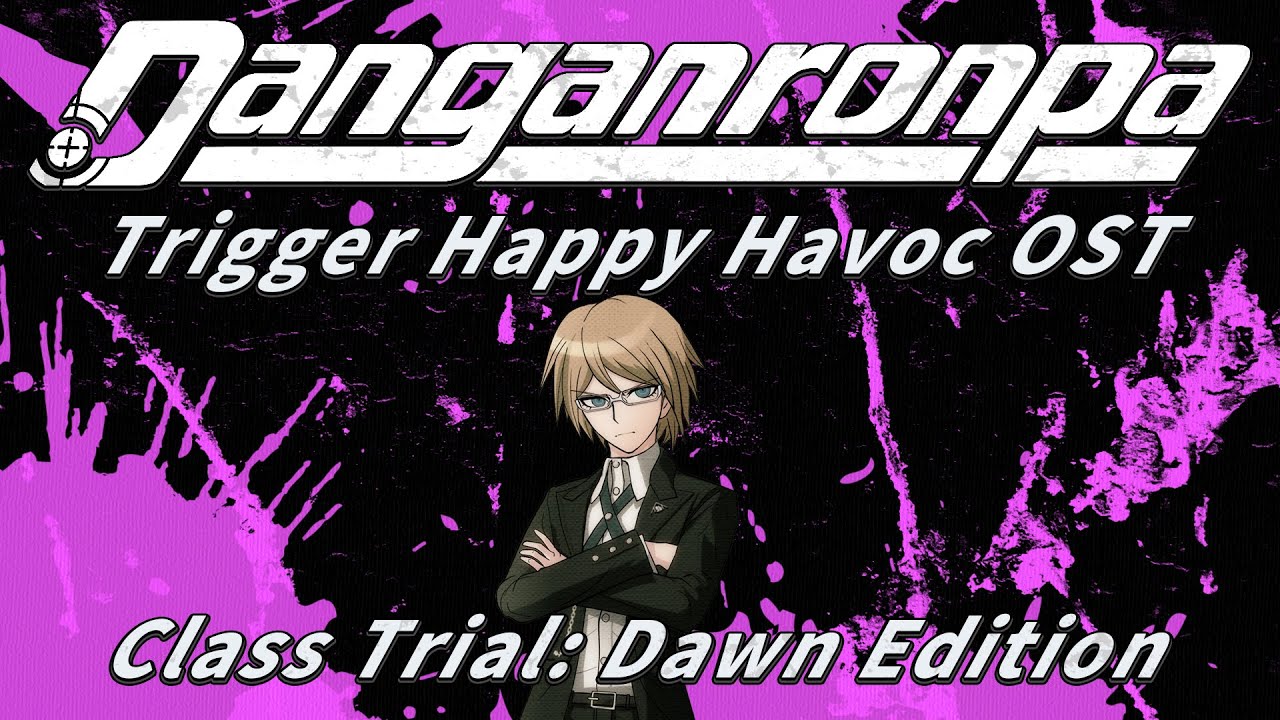 Class Trial: Dawn Edition (Extended) | Danganronpa Trigger Happy Havoc OST