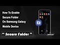Enable Secure Folder On A Samsung Mobile Device | Samsung Galaxy A8 Star