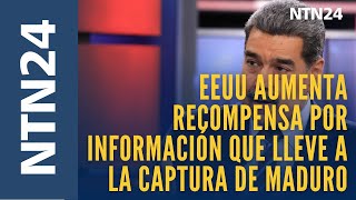 Eeuu Aumenta Recompensa A 50 Millones De Dólares Por Información Que Ayude A La Captura De Maduro