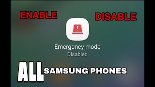 How to Enable and Disable Emergency mode in Samsung Phones , S4, S5, S6, S7, S8, S9, S10