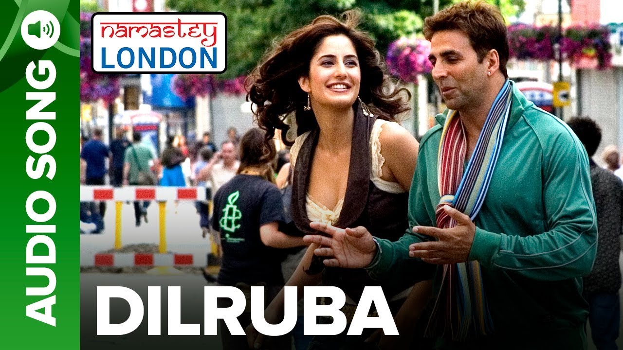 DILRUBA  Full Audio Song  Namastey London  Akshay Kumar  Katrina Kaif