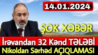 Son Dəqi̇qə İrəvandan Bakıya 32 Kənd Tələbi̇- Şok Xəbər