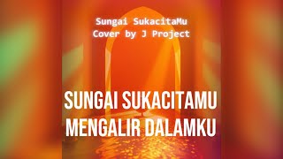 Sungai SukacitaMu