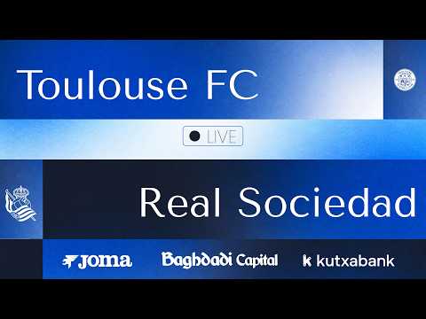DIRECTO 19:00  | Toulouse FC - Real Sociedad | PRETEMPORADA 26-27 — football video