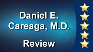 Daniel E. Careaga, M.D.           Outstanding           Five Star Review by Christina E.