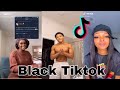 Black Tiktok Compilation Part 11