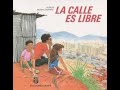 La calle es libre