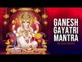 Ganesh gayatri mantra  1 hour chanting  universal music bhakti  bhajans of ganesha