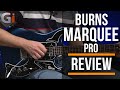Burns marquee pro  review guitar interactive magazine