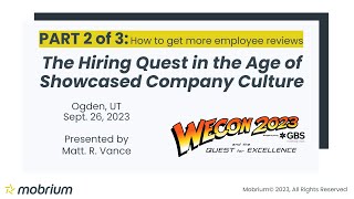 How to get more employee reviews: Part 2of3 The Hiring Quest in the Age of Showcased Company Culture
