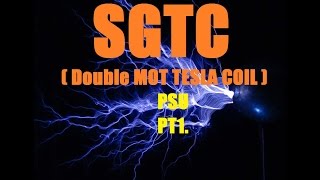 Double MOT Tesla Coil Pt.1 ( PSU )