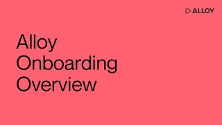 Alloy Onboarding Overview
