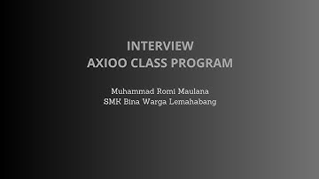 Interview prakerin Axioo Class Program - Muhammad Romi Maulana #axiooclassprogram